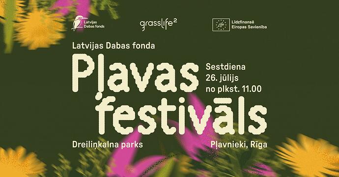 Latvijas Dabas fonds aicina uz Pļavas festivālu Dreiliņkalna parkā, Pļavniekos, Rīgā, sestdien, 26. jūlijā, no plkst. 11.00. (Captioned by AI)